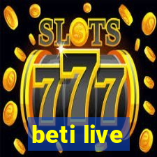 beti live